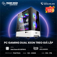 PC Gaming Dual Xeon Treo Giả Lập (VGA GTX 1070Ti- Intel Dual  Xeon E5 2676V3 - Ram 128/256GB - SSD 1TB) Like New